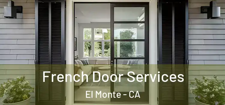 French Door Services El Monte - CA